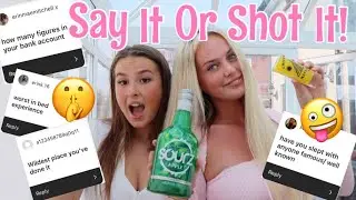 JUICY SAY IT OR SHOT IT!🥃*With my best friend*🤪