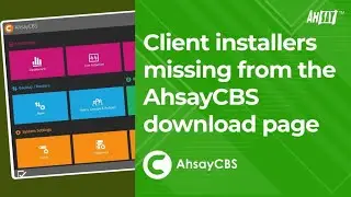 Client installers missing from the AhsayCBS download page