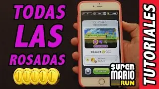 TODAS LAS MONEDAS ROSAS SUPER MARIO RUN MUNDO 1
