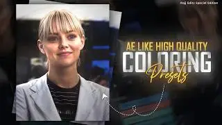 Ae Like High Quality Coloring Presets 🤍🔥 | Preset & XML | Alight Motion | Rajj Editz |
