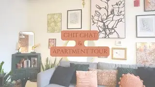 CHIT CHAT & APARTMENT TOUR | BYELIZAJOY
