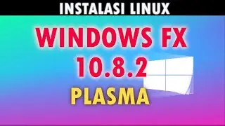 SYSADMIN THEBOX : INSTALASI WINDOWSFX 10.8.2 PLASMA