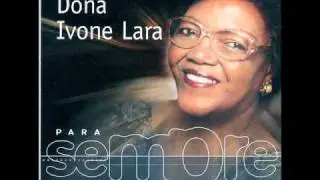 Dona Ivone Lara  (  Chegou quem faltava )