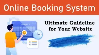 How to Add an Online Booking System to Your Website 📆 Ultimate Guideline