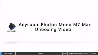Anycubic Photon Mono M7 Max Unboxing Video