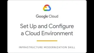 Set Up and Configure a Cloud Environment in Google Cloud: Challenge Lab