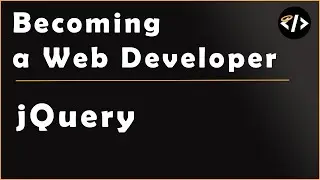 Using jQuery - Week 6 - Becoming a Web Developer