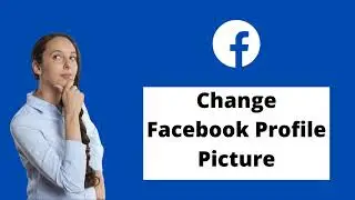 How to Change Facebook Profile Picture | Facebook Profile Picture Change 2021