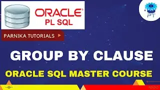 SQL Tutorial 2023 | Group By Statement and Group By Clause in SQL | Parnika Tutorial