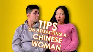 Tips on Attracting a Chinese Woman