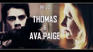 ► Thomas & Ava Paige || The Maze Runner|The Death Cure ● Hi-Lo