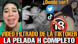 Video Filtrado de la TIKTOKER Pelada H COMPLETO Dónde ver el video filtrado de la tiktoker pelada h