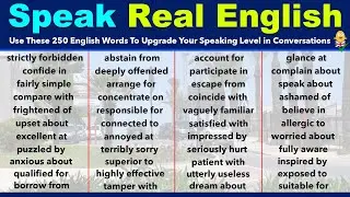 Speak Real English - Use These 250 English Words To Upgrade Your Speaking Level in Conversations