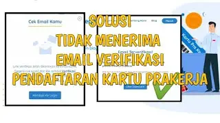 SOLUSI VERIFIKASI EMAIL TIDAK MASUK |DAFTAR KARTU PRAKERJA
