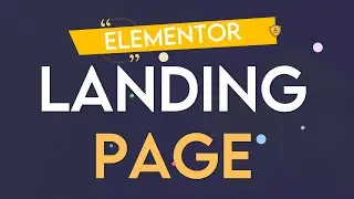 Build a Landing Page with Elementor free - Fast & Step by Step