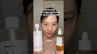 BEST Korean Toner&Serum Combo (For Your Skin Goal)👇 