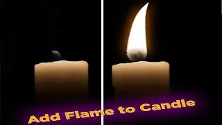 How to Add Flame to Candle in photoshop/ Creating captivating candle art