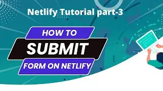 form submission with Netlify || Netlify Tutorial part-3