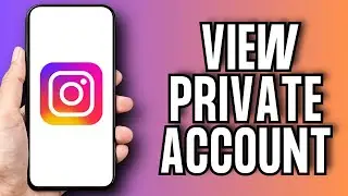 How To View Private Instagram Account Photos [EPIC METHOD]
