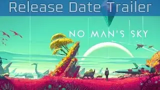 No Mans Sky - Release Date Trailer [HD 1080P/60FPS]