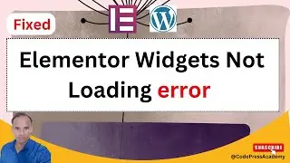Fix Elementor Widgets Not Loading Error | Step-by-Step Troubleshooting Guide (2025)
