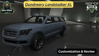 Dundreary Landstalker XL - Customization & Review in 10 min or less