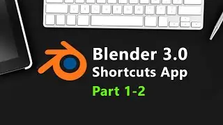 Blender 3D Keyboard Shortcuts Android Application_ Part 1-2