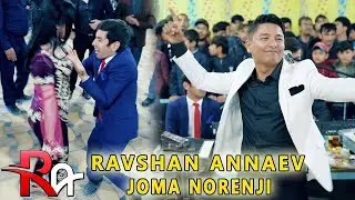 Равшан Аннаев - Чома Норенчи | Ravshan Annaev - Joma Norenji 2021