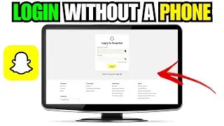How To Log Into Snapchat Web Without Phone (2024) Use Computer To Login