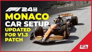 F1 24 Monaco Car Setup (Updated Post Handling Patch)