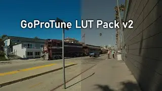 GoPro SDR Sample Shots - GP-Tune LUT Pack v2
