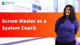 Scrum Master as a Systems Coach