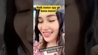 Ayu ting ting naik motor spy gk kena macet 