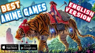 TOP 10 BEST ENGLISH ANIME GAMES FOR ANDROID & IOS DEVICES 2021
