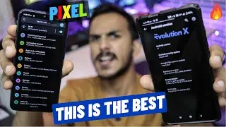 Pixel Experience Vs EvolutionX ? Which ROM is Best for Gaming/Performance ?