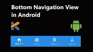 Bottom Navigation View in Android | Navigation Components | Android Fundamentals | Kotlin | Android