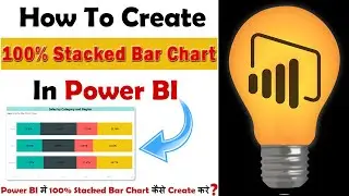 How to Create 100% Stacked Bar Chart in Power BI | 100% Stacked Bar Chart in Power BI 2020 in Hindi