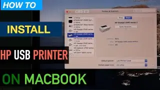 How To Install HP Printer Using A USB Connection In Mac OS?