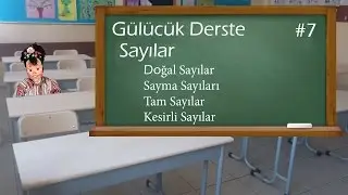Sayılar - Gülücük Derste! #7