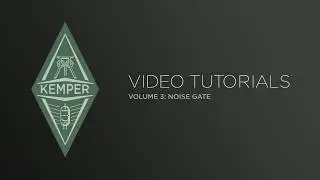 Kemper Profiler Tutorials - Noise Gate (japanese)