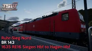 1635 RE16 Siegen Hbf to Hagen Hbf - Ruhr-Sieg Nord - BR 143 - Train Sim World 2020