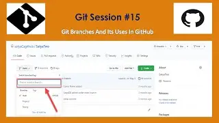 Git Branches And Its Uses In GitHub | Coding Knowledge | GitHub Tutorial | Git Commands