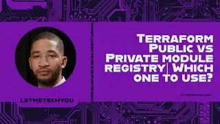 Terraform Private vs Public Module Registry. | Which one should you use?