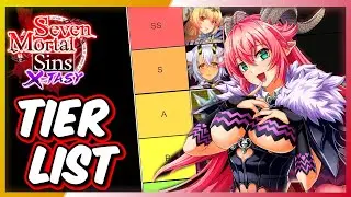 Seven Mortal Sins X-TASY - TIER LIST (GLOBAL)