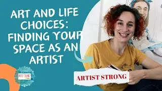 Studio Spaces and Creative Choices: How to Thrive as an Artist
