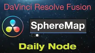 DaVinci Resolve Fusion Sphere Map Node