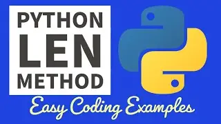 Python len() Length Function Tutorial 2022