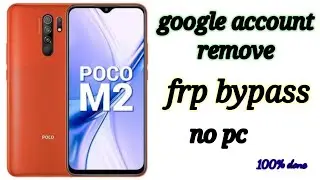 poco m2 frp bypass || poco m2 google account remove || poco m2 ||April 27, 2023