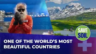 Sadhguru on One of the World’s Most Beautiful Countries | Sadhguru