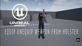Unreal Engine 4 Equip Unequip Weapon part 5